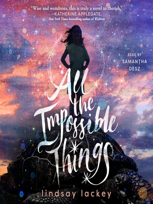 Title details for All the Impossible Things by Lindsay Lackey - Available